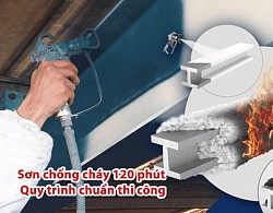 Sơn chống cháy 120 phút - Quy trình chuẩn thi công